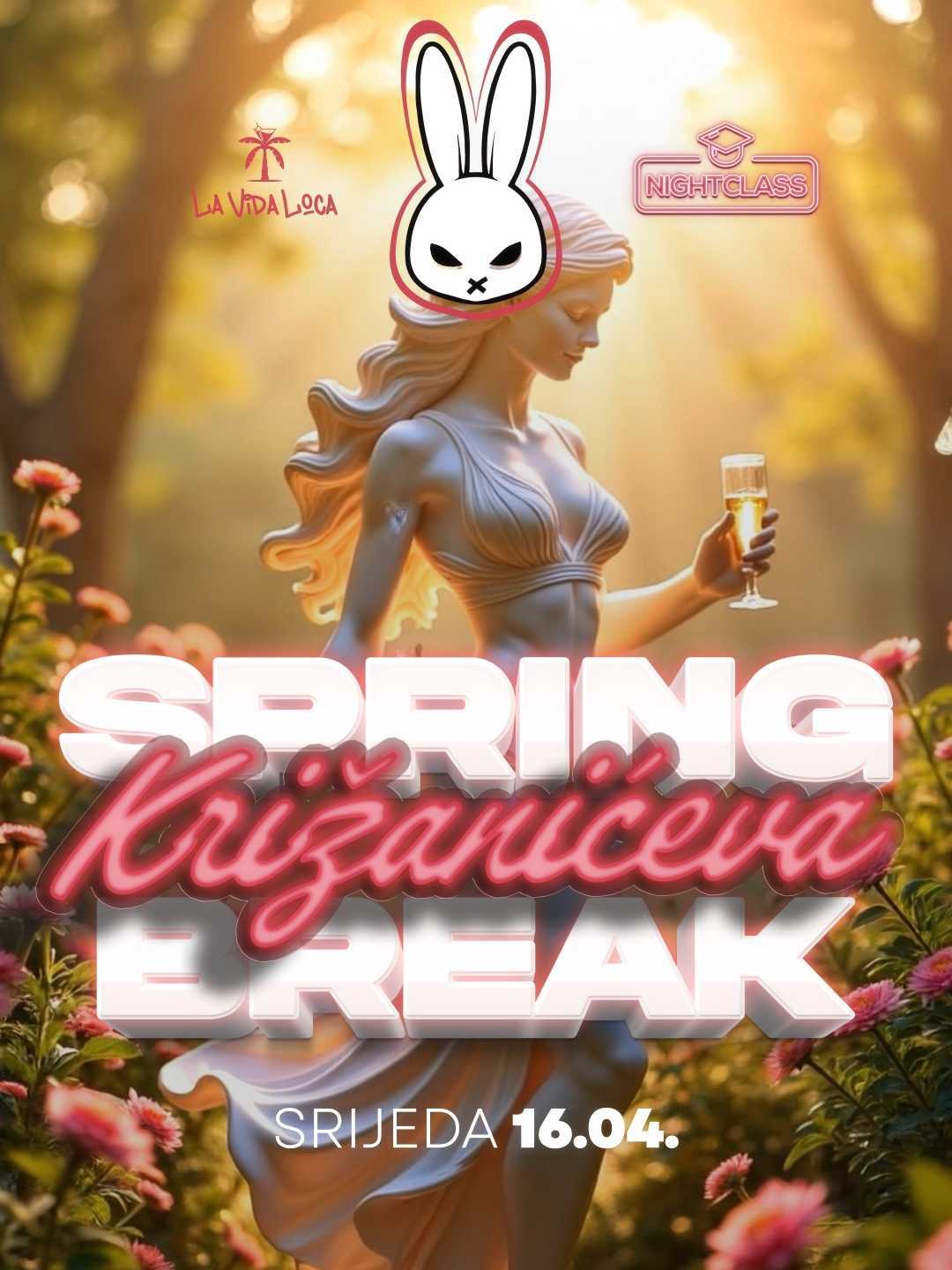 SPRING BREAK KRIŽANIĆEVA
