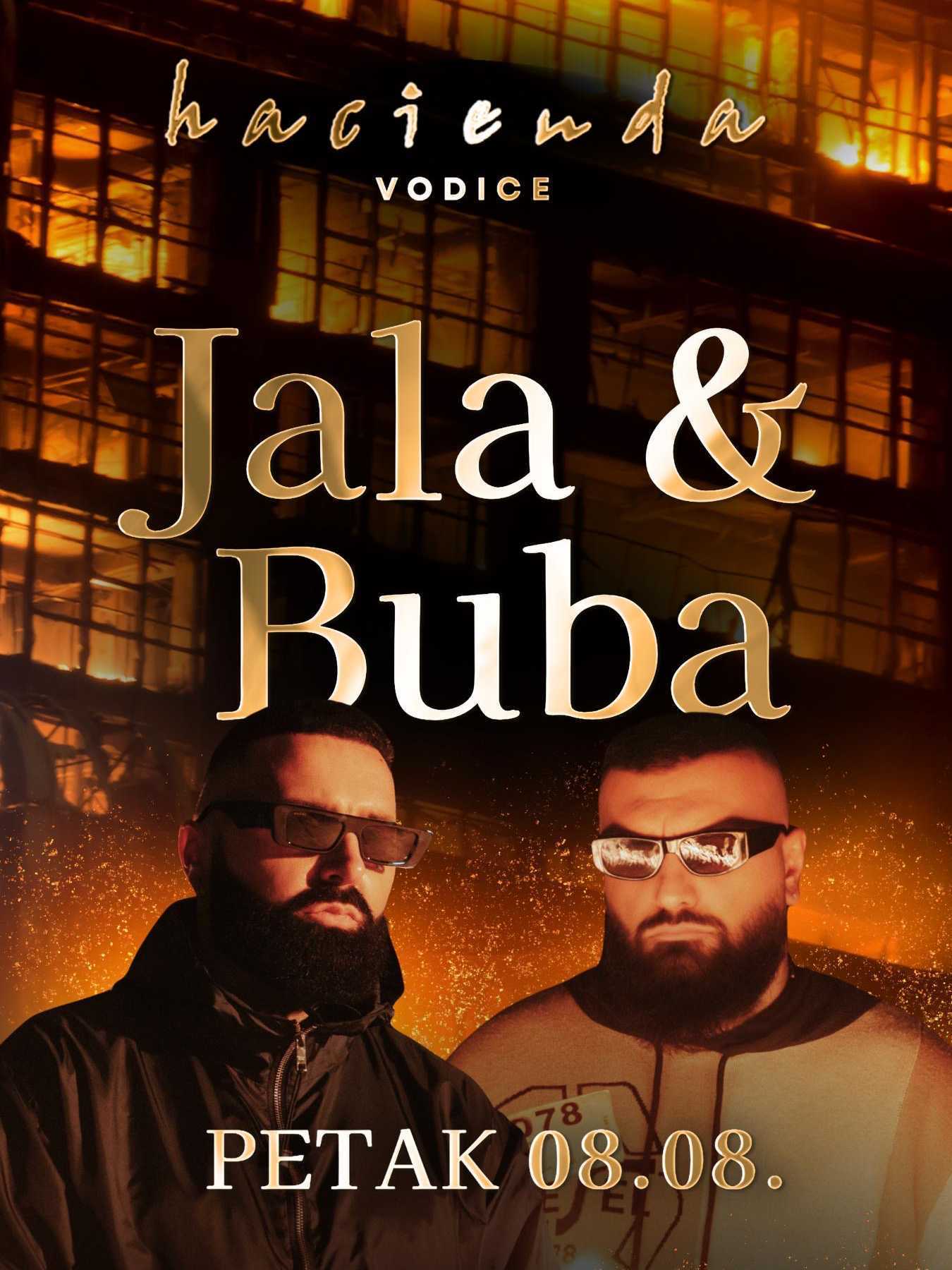 JALA & BUBA @ HACIENDA VODICE